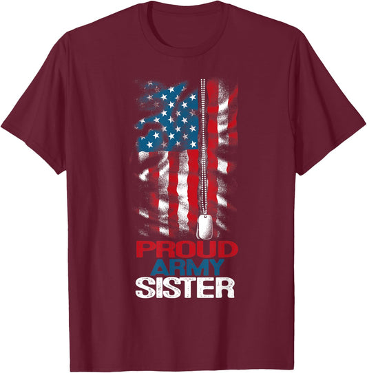 Proud Army Sister US Flag and America Dog Tag Military Girl T-Shirt - T-Shirt | Maroon