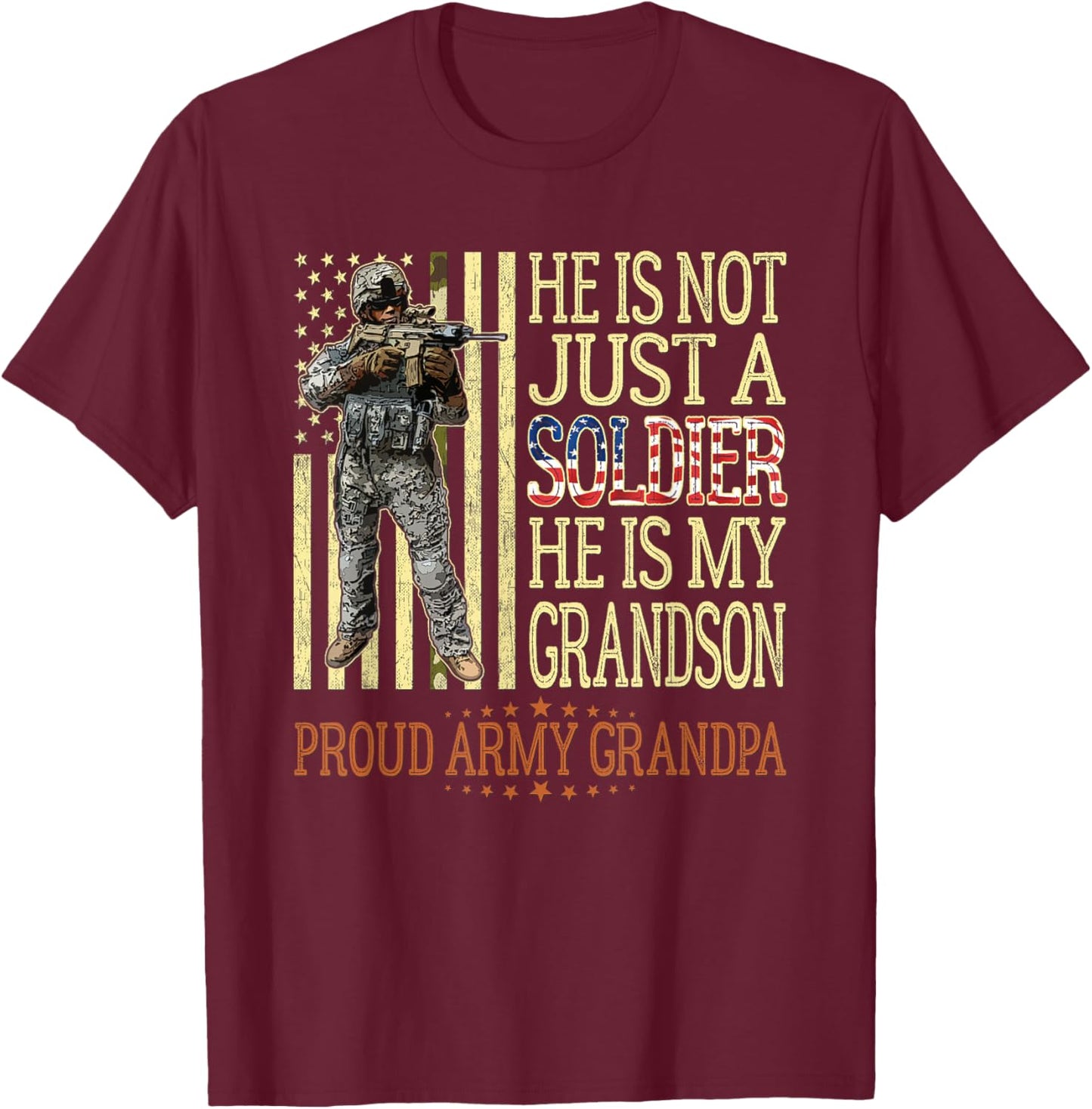 My Grandson is A Soldier Proud Army Grandpa Grandfather Gift T-Shirt - T-Shirt | Maroon