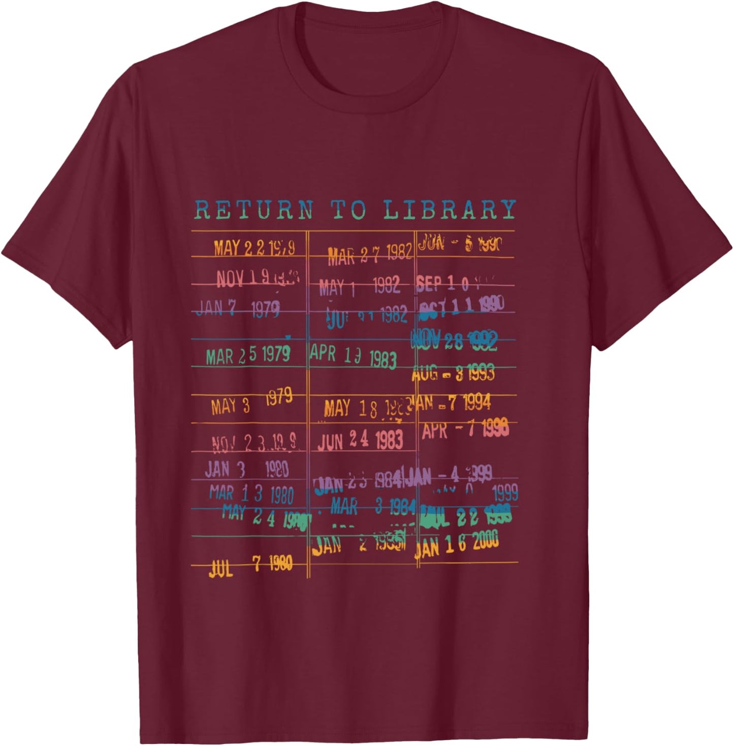 Library Card Vintage Book Due Date Bookish Rainbow Reading T-Shirt - T-Shirt | Maroon