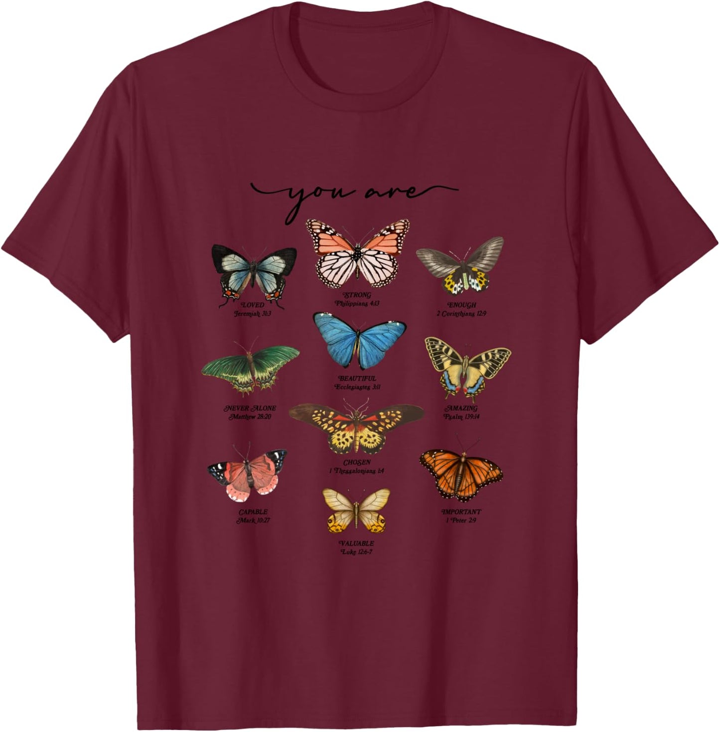 Butterfly Bible Verse You Are Loved Christian Jesus Faith T-Shirt - T-Shirt | Maroon