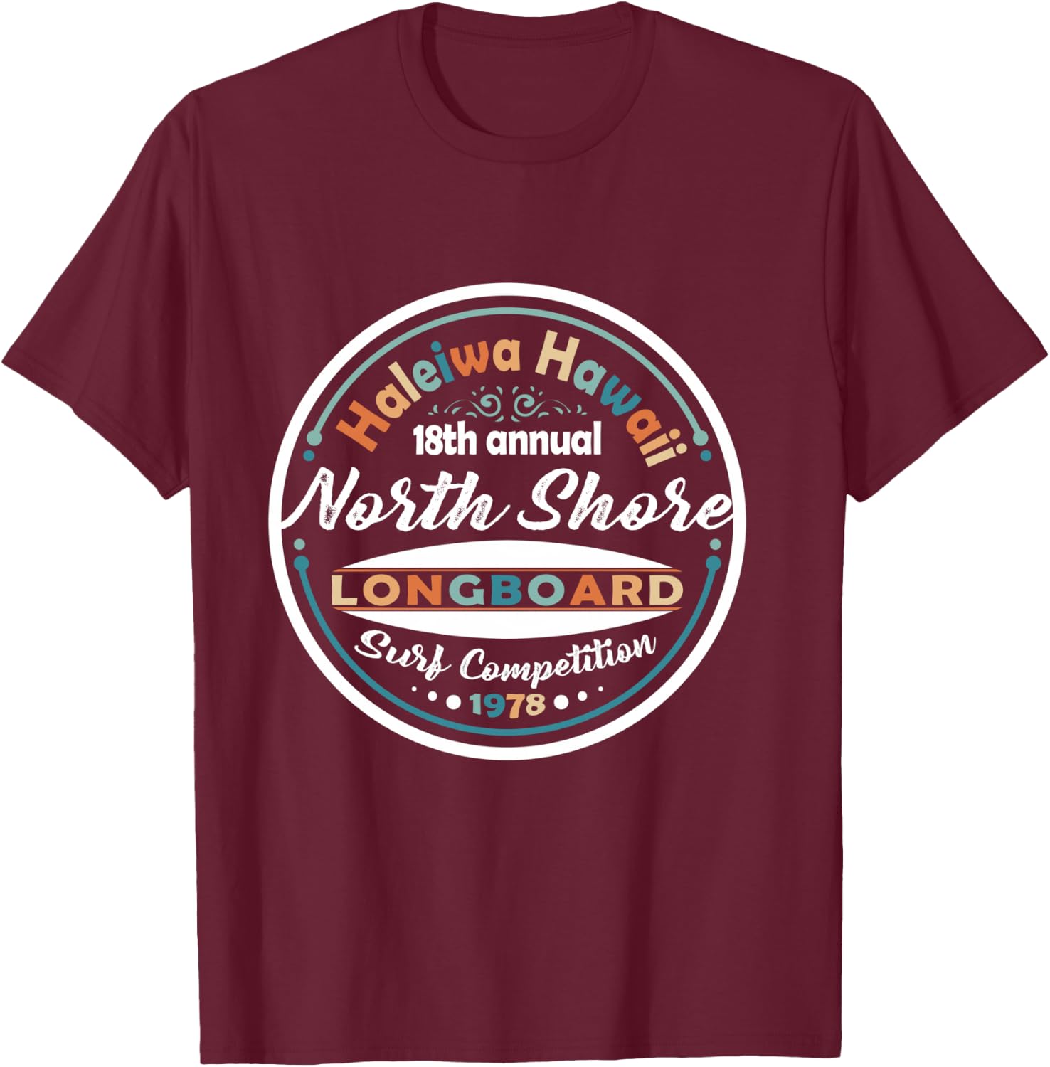 North Shore Long Board Surf Vintage Hawaii Beach T-Shirt - T-Shirt | Maroon