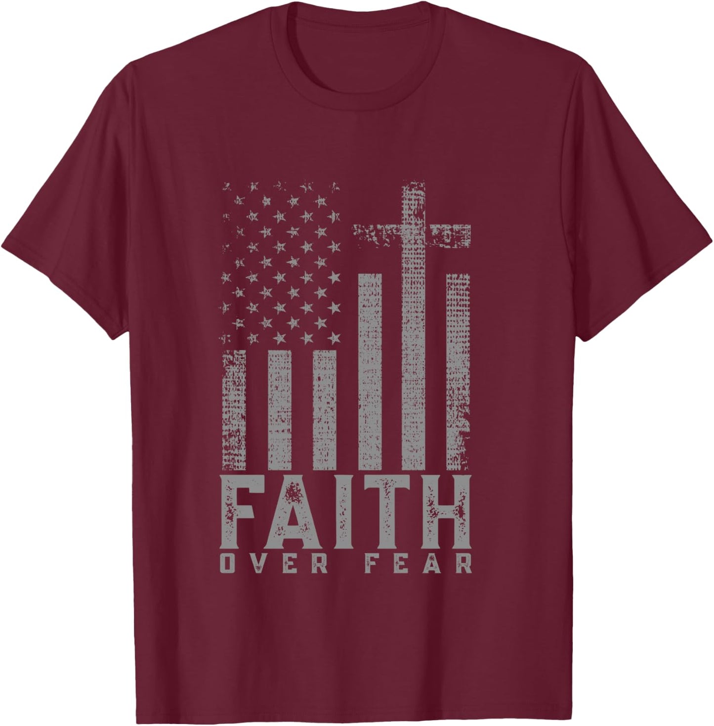 Faith Over Fear Cool Christian Cross American USA Flag T-Shirt - T-Shirt | Maroon