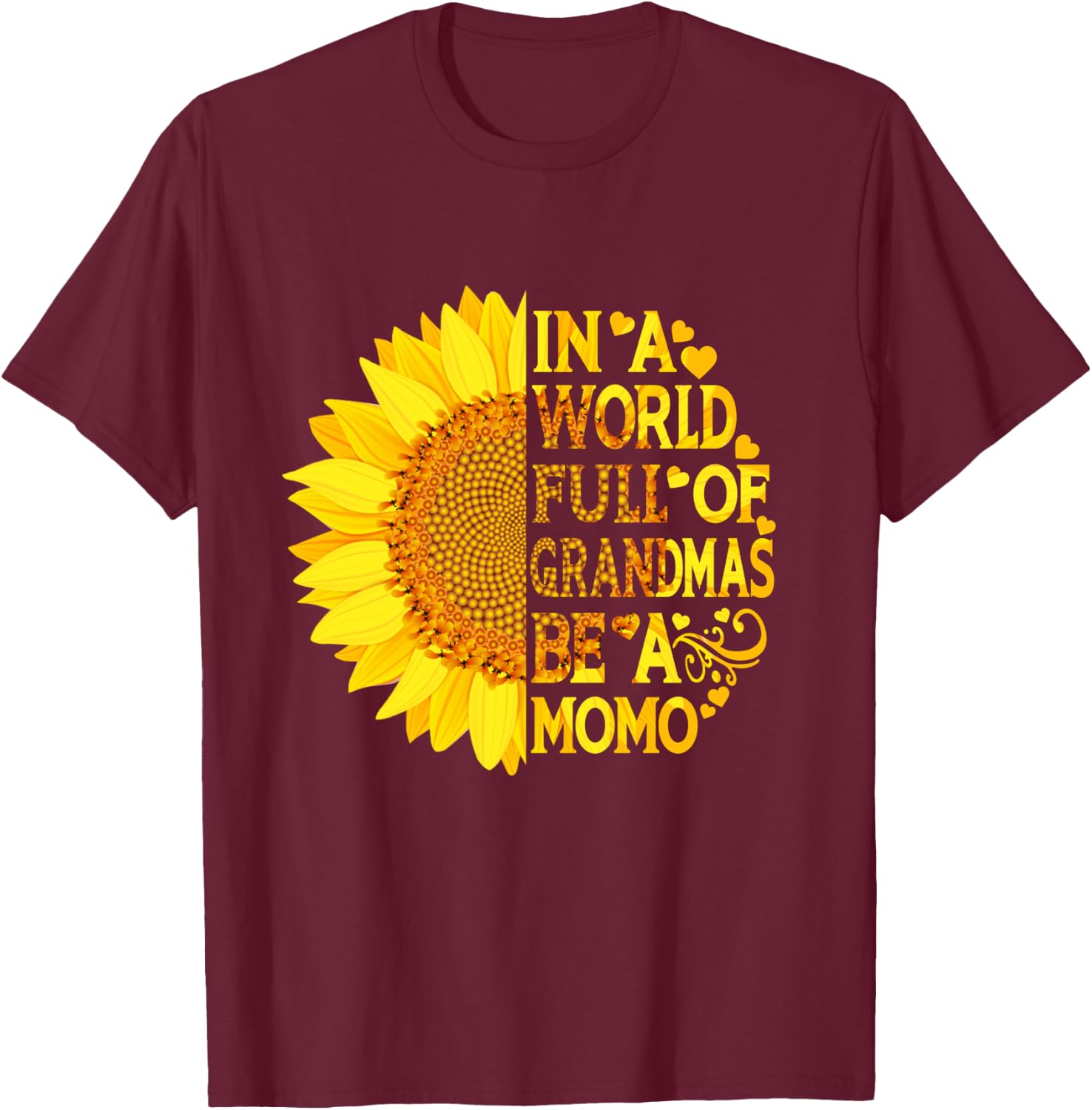 In A World Full Of Grandmas Be A Momo Funny Mother's Day T-Shirt - T-Shirt | Maroon
