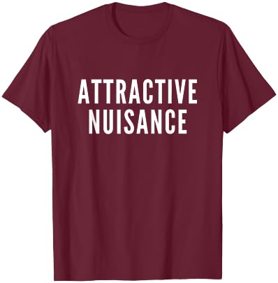 Attractive Nuisance T-Shirt - T-Shirt | Maroon