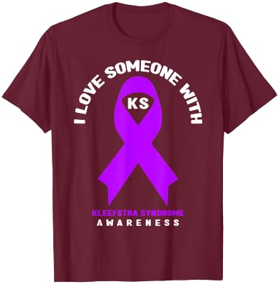 I Love Someone With Kleefstra syndrome Awareness T-Shirt - T-Shirt | Maroon