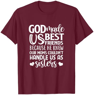 God Made Us Best Friend BF BFF Besties Matching Outfit T-Shirt - T-Shirt | Maroon