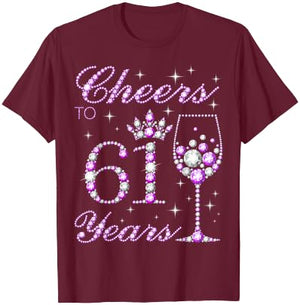 Cheers to 61 Years Old Women Purple Crown 61st Birthday T-Shirt - T-Shirt | Maroon