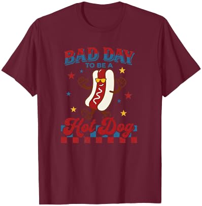 Funny Bad Day to Be a Hotdog 4th of July Independence Day T-Shirt - T-Shirt | Maroon