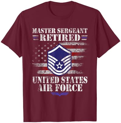 Master Sergeant Retired Air Force Military Veterans Day T-Shirt - T-Shirt | Maroon
