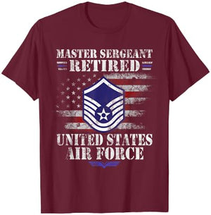 Master Sergeant Retired Air Force Military Veterans Day T-Shirt - T-Shirt | Maroon