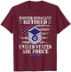 Master Sergeant Retired Air Force Military Veterans Day T-Shirt - T-Shirt | Maroon