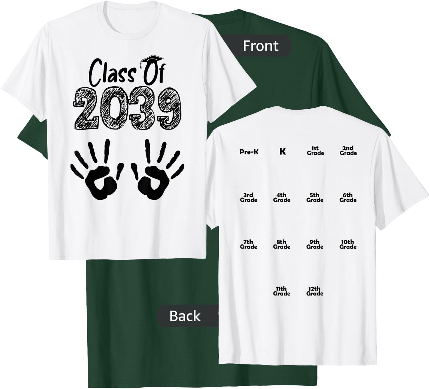 Class of 2039 Grow With Me Shirt Handprint On Back Pre-K T-Shirt - T-Shirt | Forest