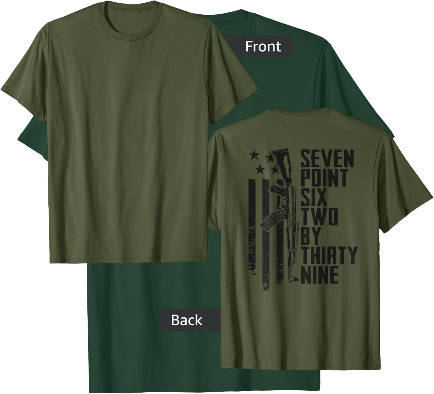 7.62x39 Seven Six Two X 39 AK47 7.62 Rifle - Camo (ON BACK) T-Shirt - T-Shirt | Forest