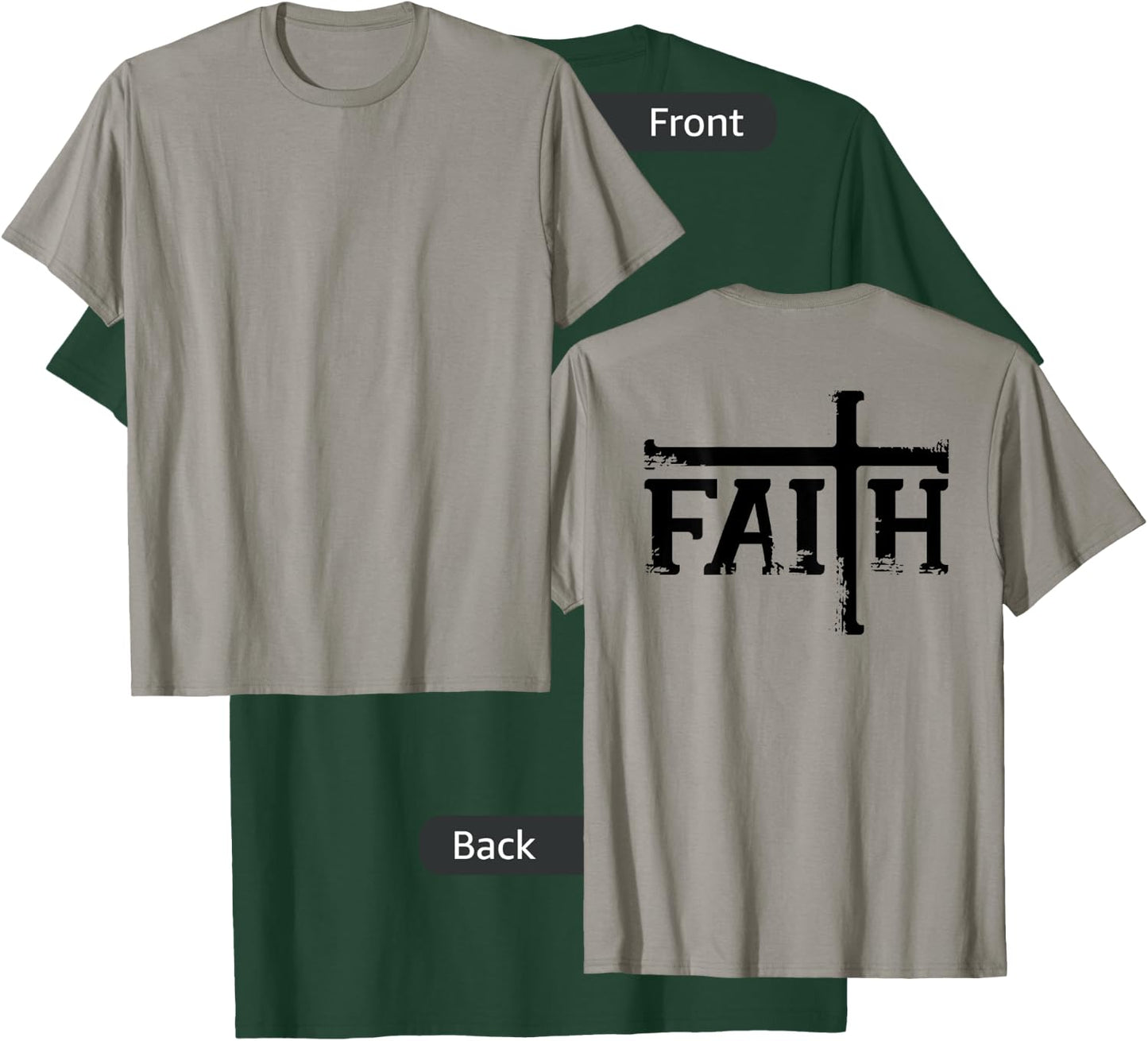 FAITH Cross Jesus Christ Christian Meme DESIGN ON BACK T-Shirt - T-Shirt | Forest