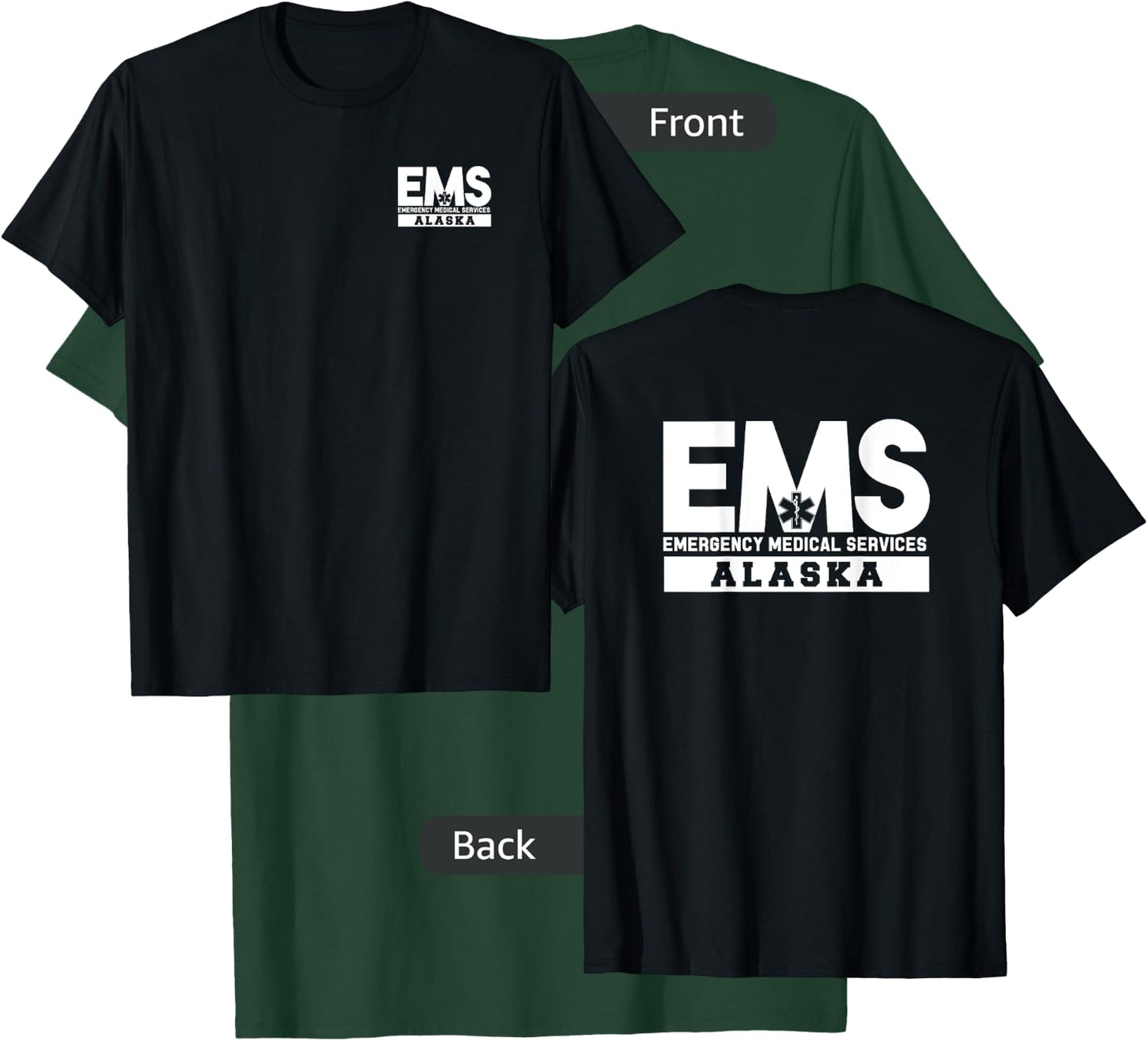 Alaska EMS Emergency Medical Services EMT Tech Duty T-Shirt - T-Shirt | Forest