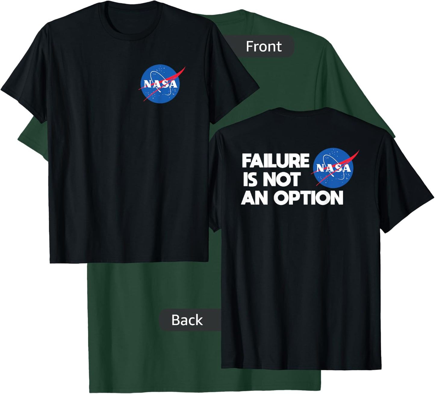 Failure Is Not An Option - NASA T-Shirt - T-Shirt | Forest