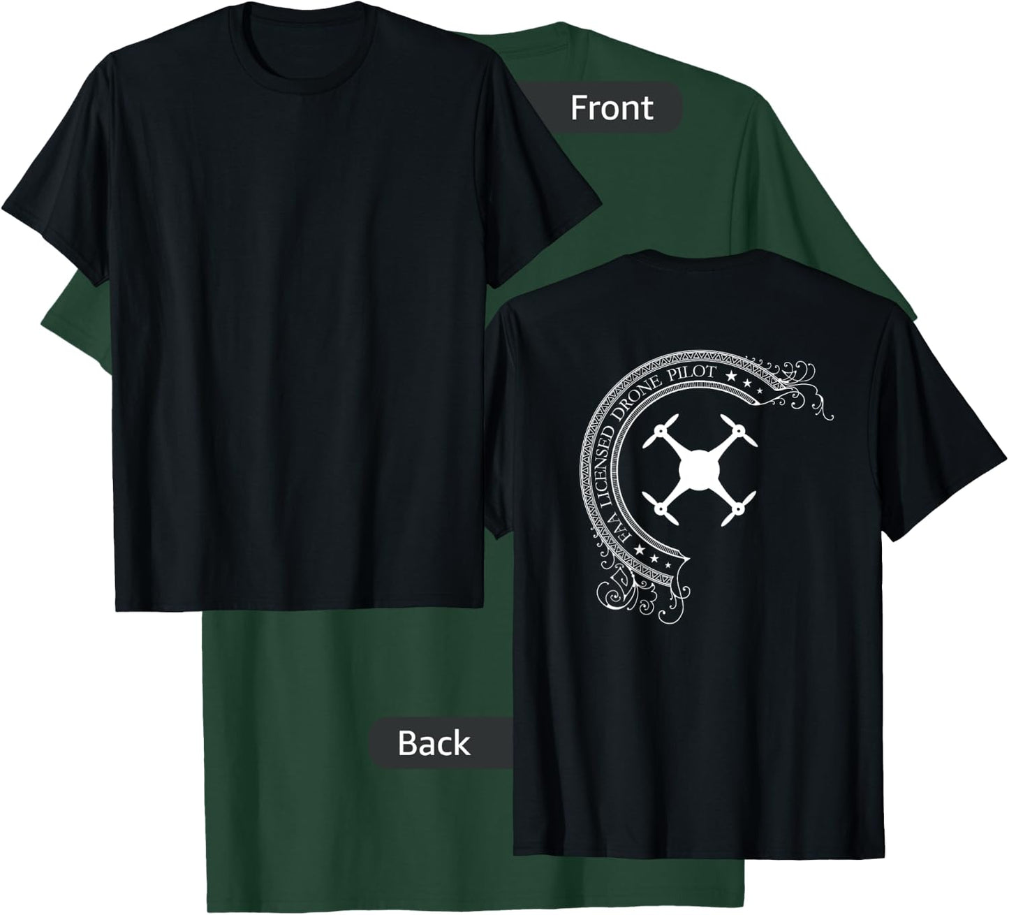 FAA Licensed UAV Multirotor Drone Pilot - BACK DESIGN T-Shirt - T-Shirt | Forest