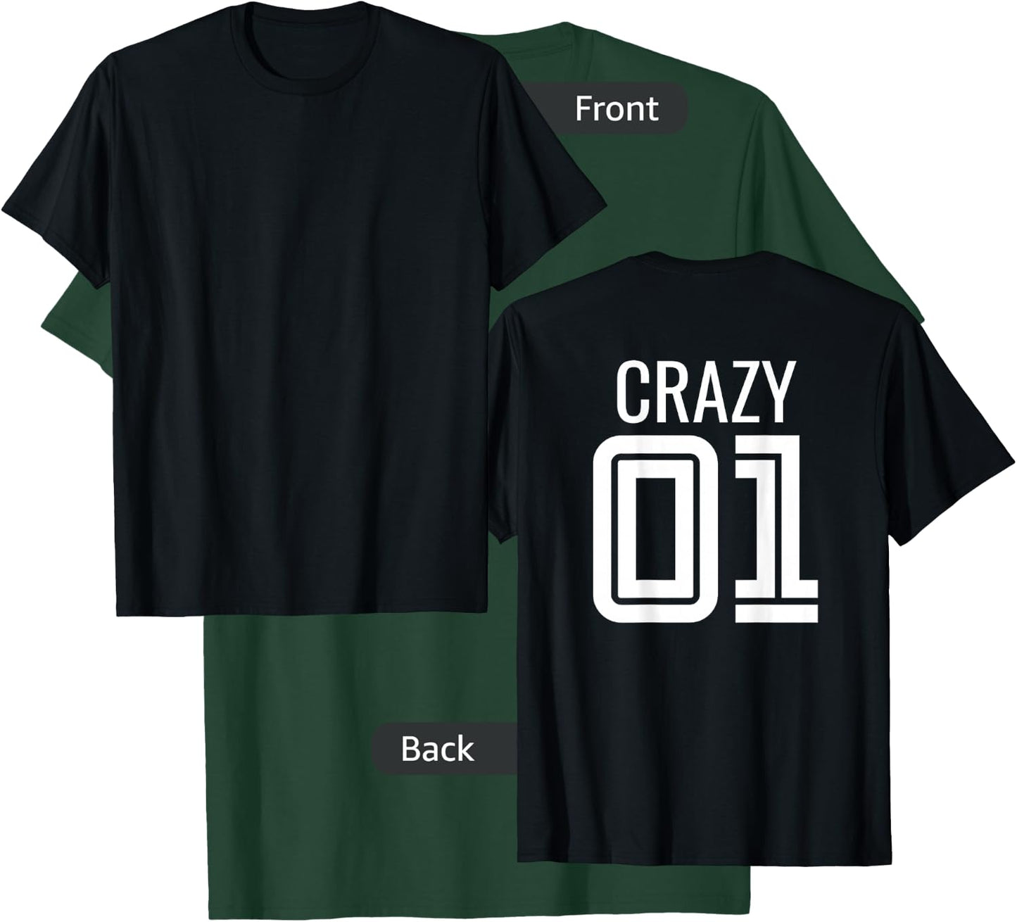 Crazy 3 Funny Three Group Matching Bff - Image On Back Of T-Shirt - T-Shirt | Forest
