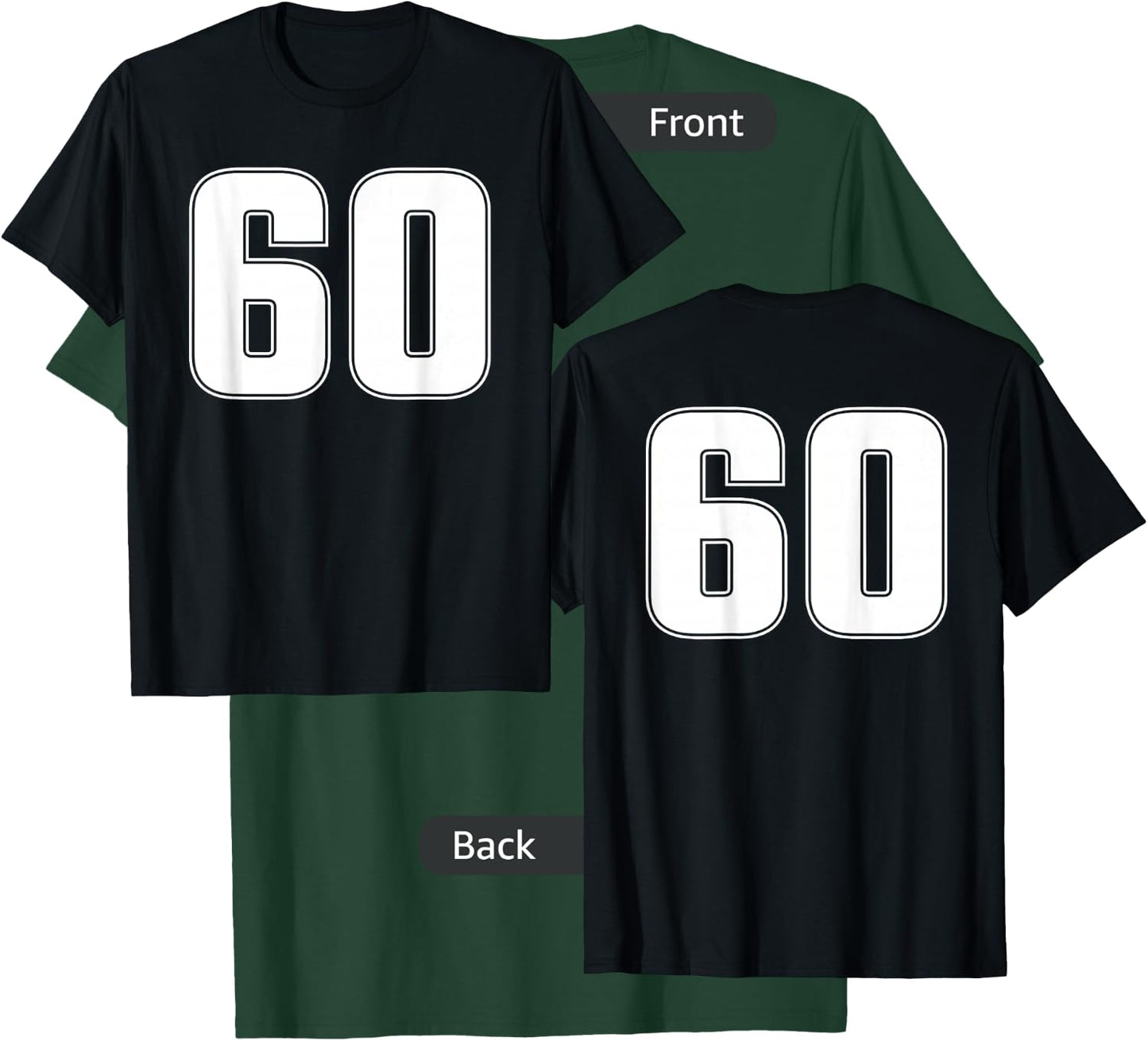Number 60 Sixty Age Year Sport Jersey #60 Front & Back T-Shirt - T-Shirt | Forest