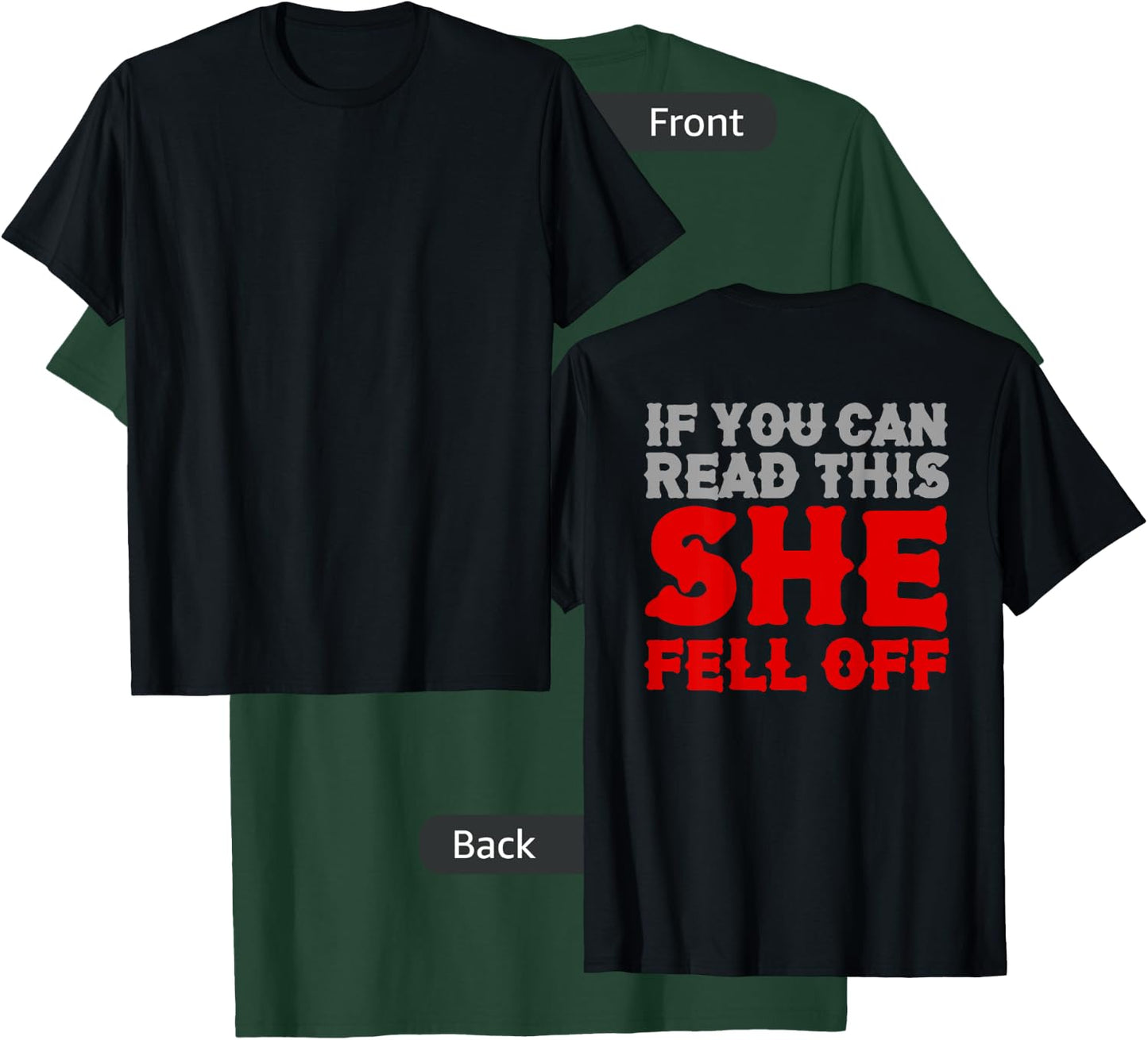 If You Can Read This She Fell Off Biker Motorcyclist T-Shirt - T-Shirt | Forest