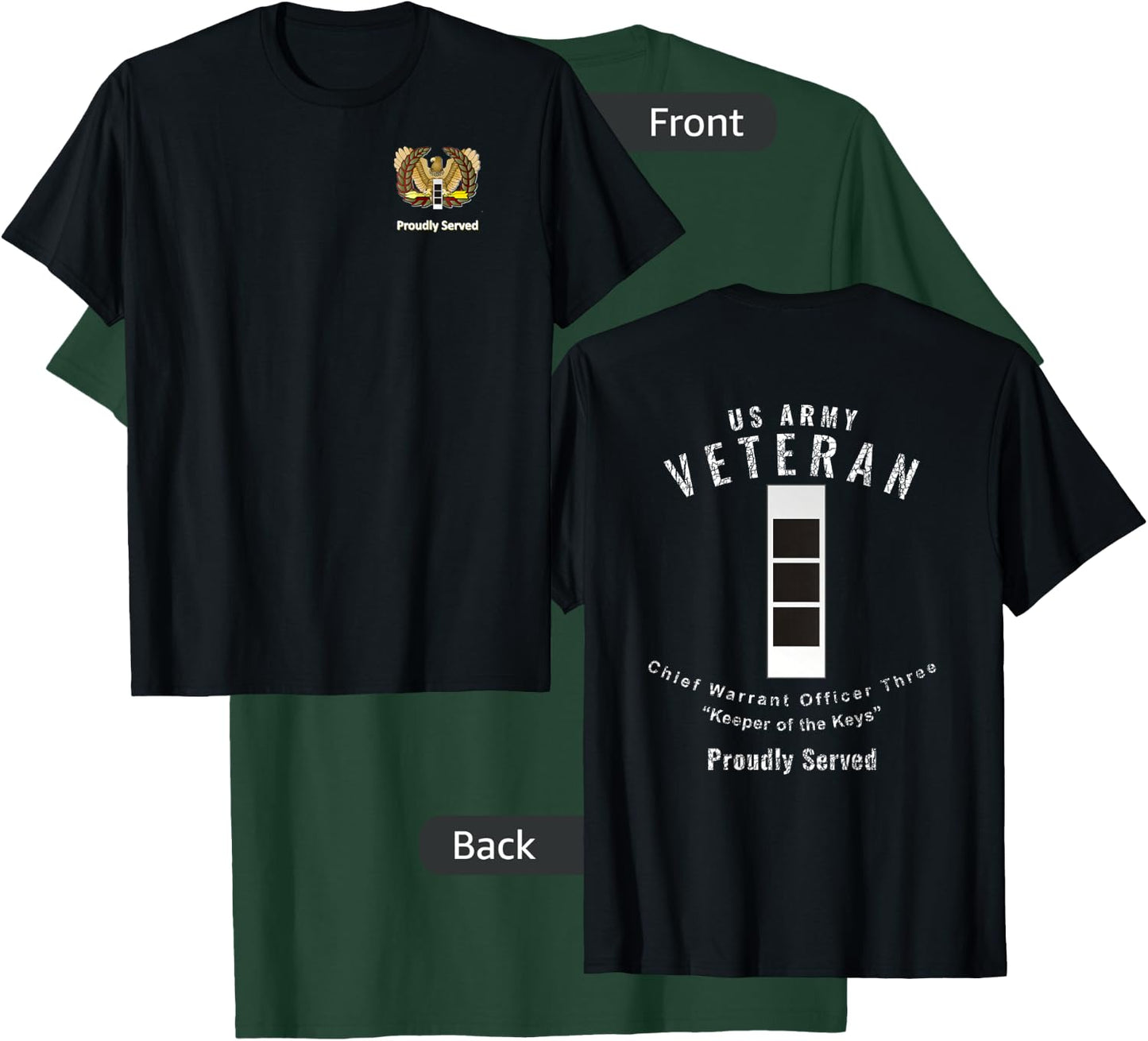 Proudly Served Veteran Army CW3 Shirt T-Shirt - T-Shirt | Forest