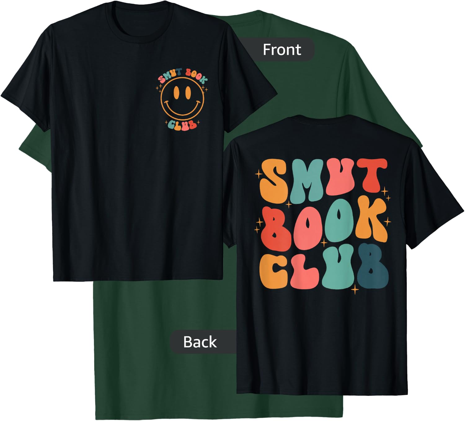 Smut Book Club Groovy Book Lovers Front and Back T-Shirt - T-Shirt | Forest