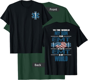 EMT EMS Family Support My Son The EMT Is My World T-Shirt - T-Shirt | Forest