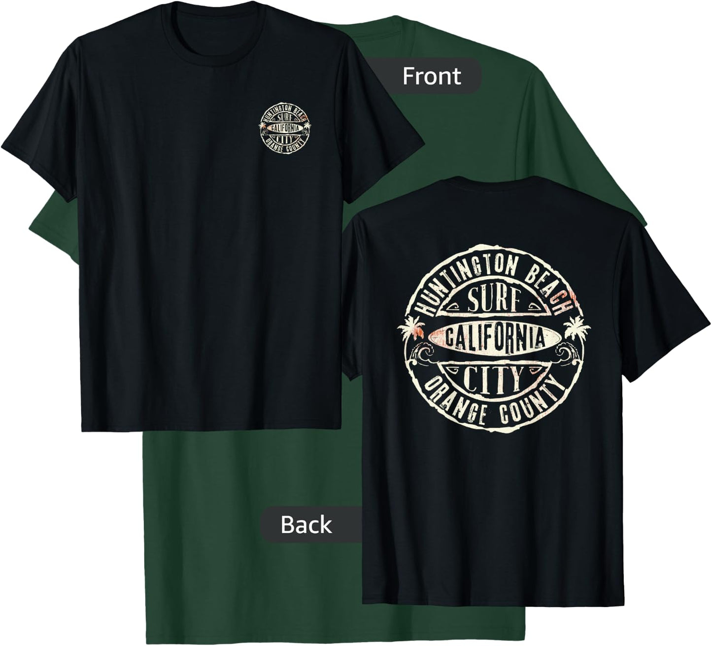 Front and Back Vintage Surf-City Huntington Beach CA T-Shirt - T-Shirt | Forest