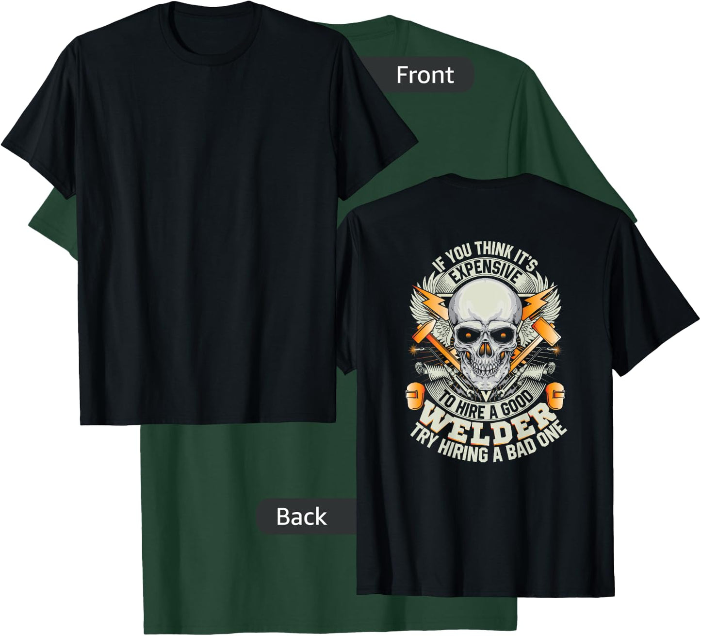 Welder Funny Welding Image On Back Of Shirt T-Shirt - T-Shirt | Forest