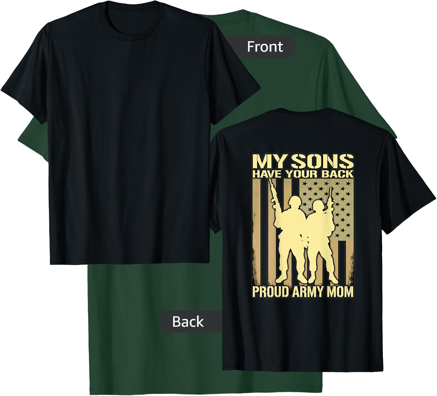 My Two Sons Have Your Back - Proud Army Mom Military Mother T-Shirt - T-Shirt | Forest