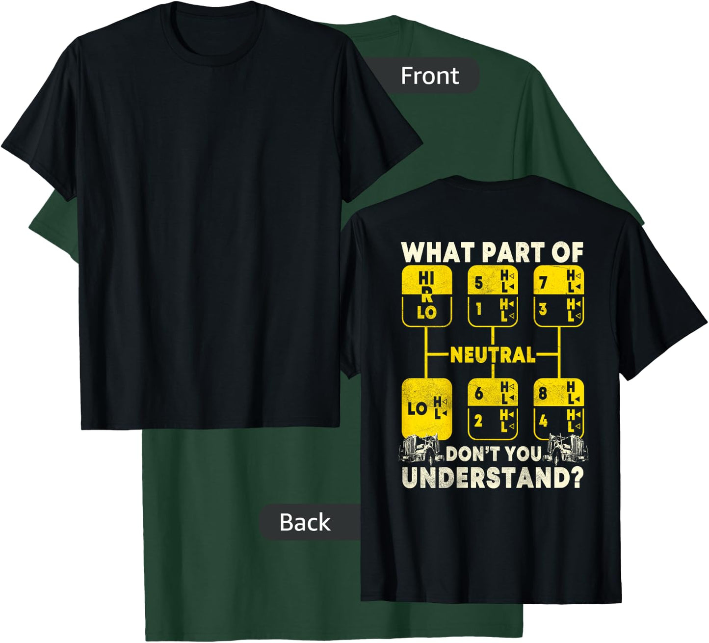 Trucker Gifts Truck Driver Design On Back Of Clothing T-Shirt - T-Shirt | Forest