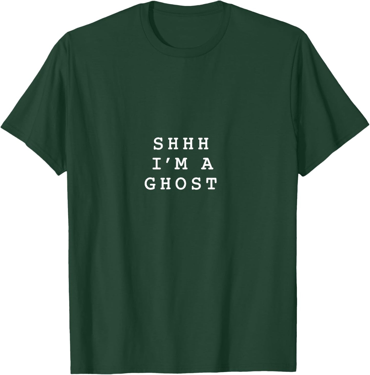 Shhh Im A Ghost T-Shirt - T-Shirt | Forest
