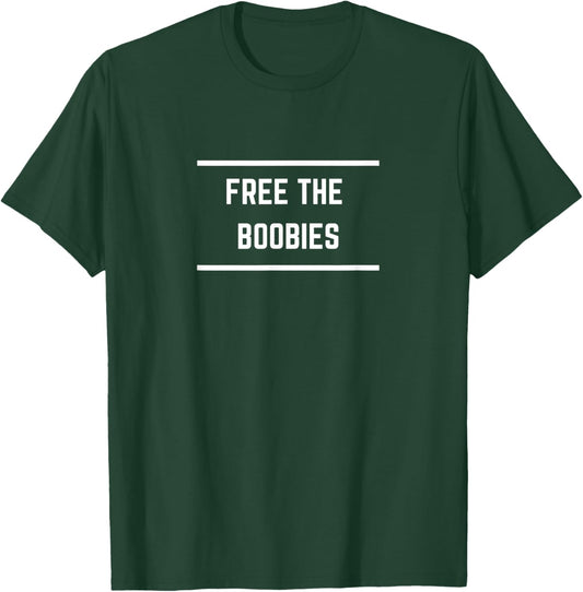 Free boobies boobs anti bra club funny t shirt quarantine T-Shirt - T-Shirt | Forest