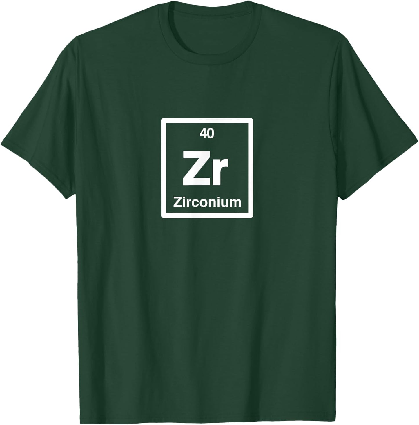 Zirconium - Zr - Periodic Table of Elements - Science Gifts T-Shirt - T-Shirt | Forest