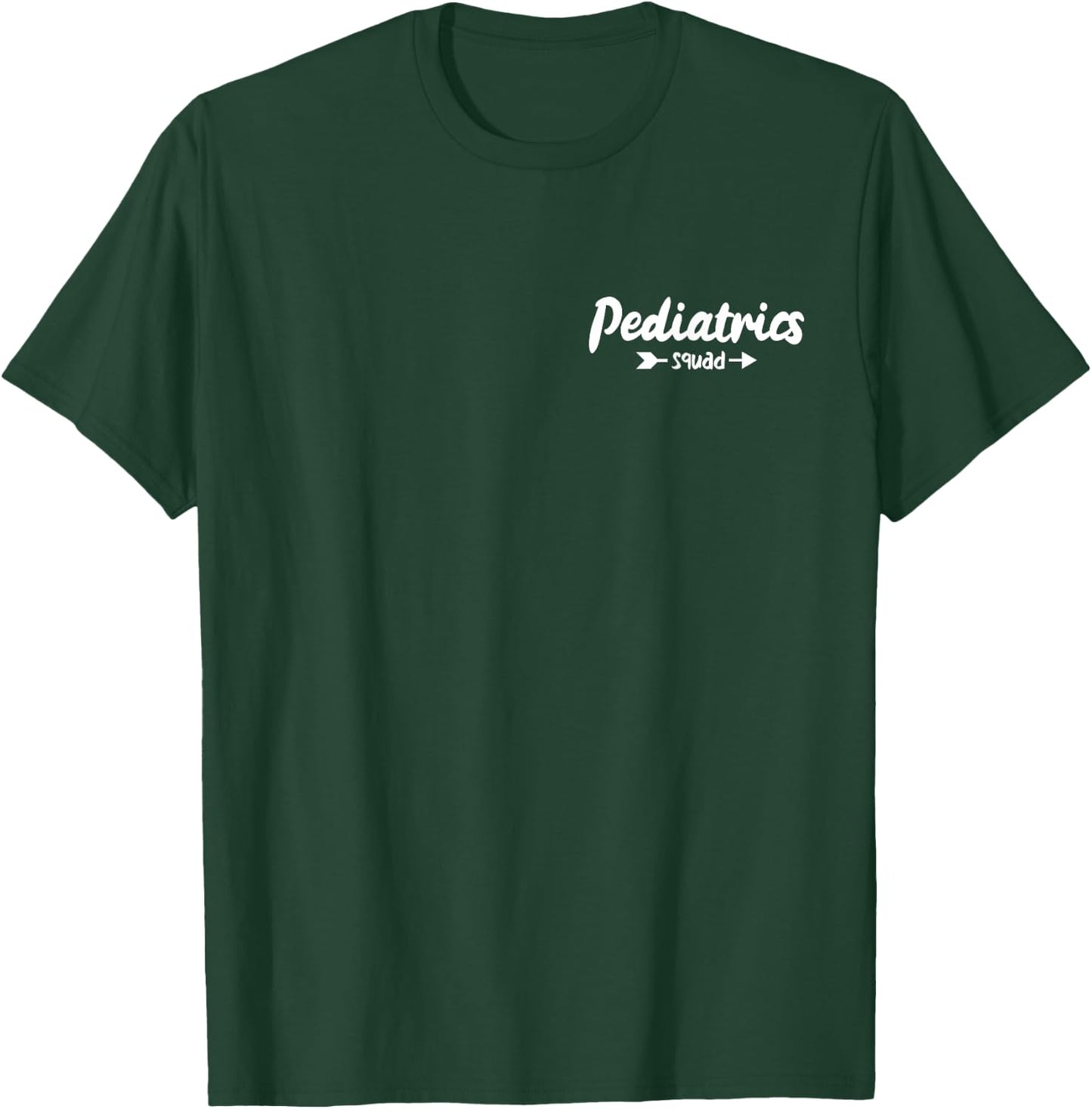 Pediatrics Squad Peds Pediatric Nurse T-Shirt - T-Shirt | Forest