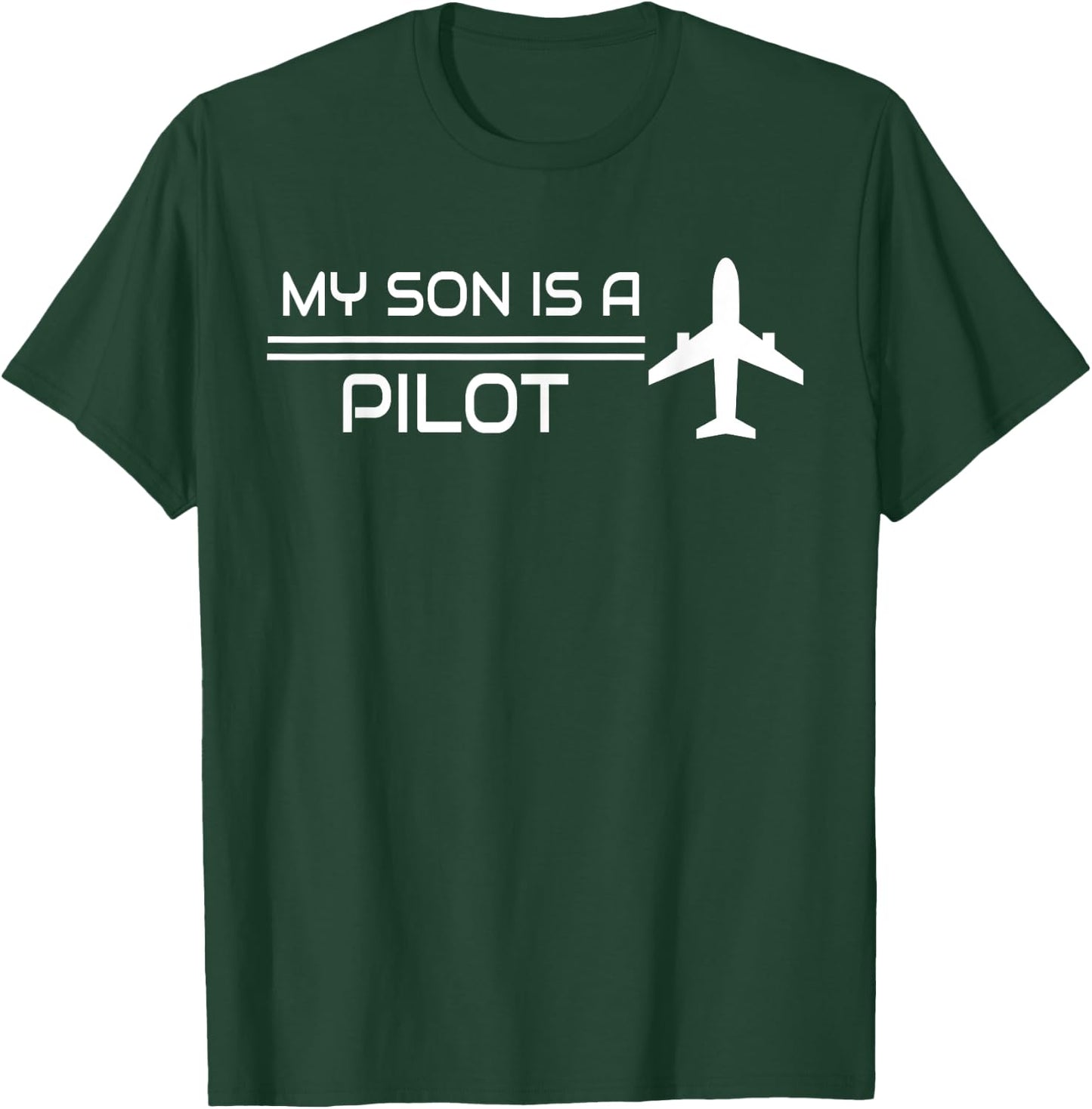 My Son Is The Captain Mom Dad Airplane Pilot Piloting T-Shirt - T-Shirt | Forest
