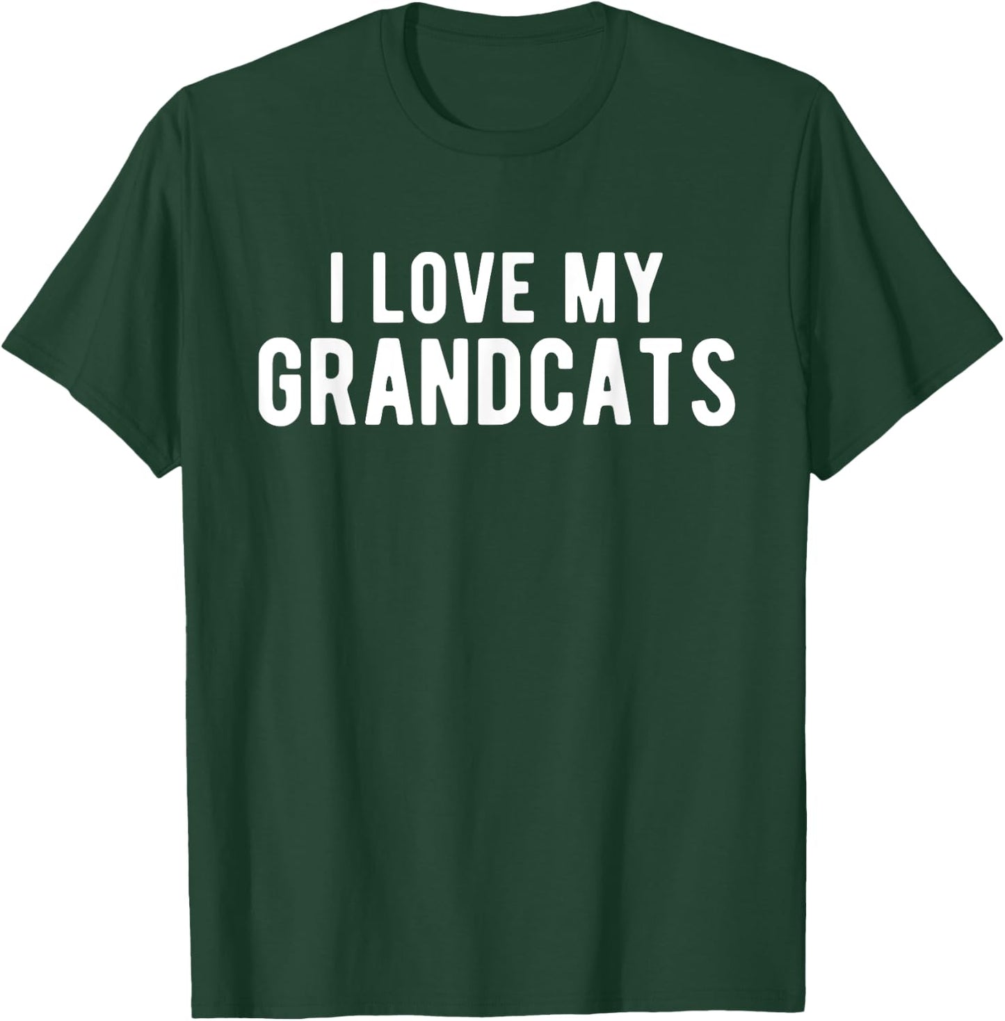 I Love My Grandcats T-Shirt - T-Shirt | Forest