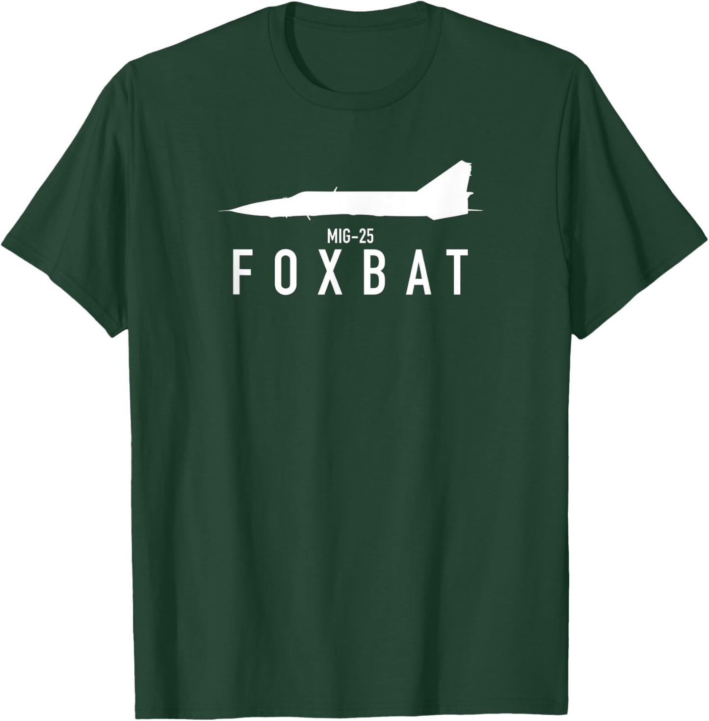 MIG-25 Foxbat T-Shirt - T-Shirt | Forest
