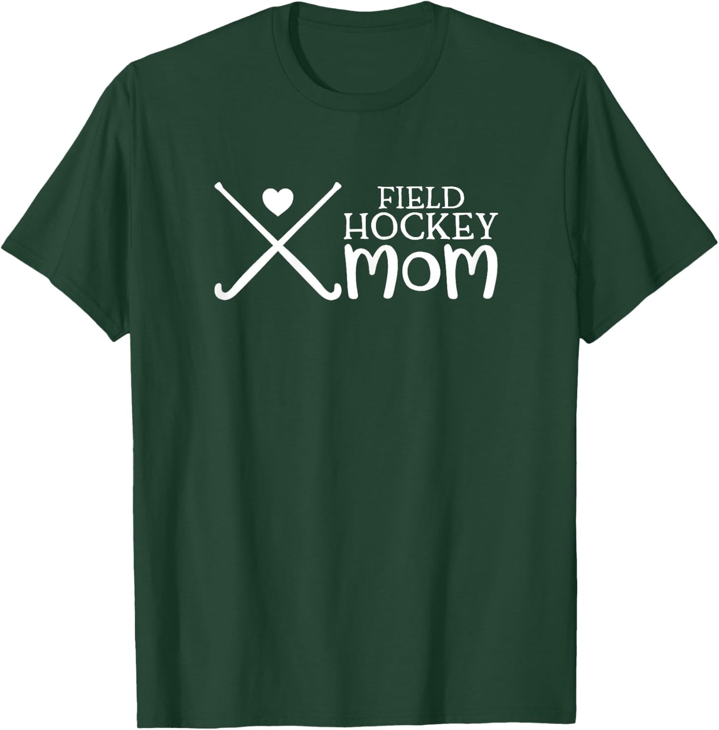 Field Hockey Mom T-Shirt - T-Shirt | Forest