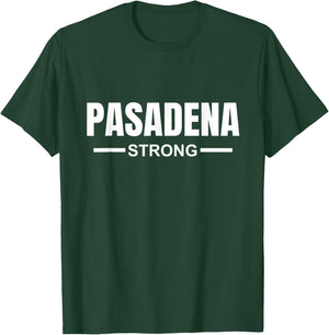 Pasadena Strong Community Strength Prayer & Support T-Shirt - T-Shirt | Forest