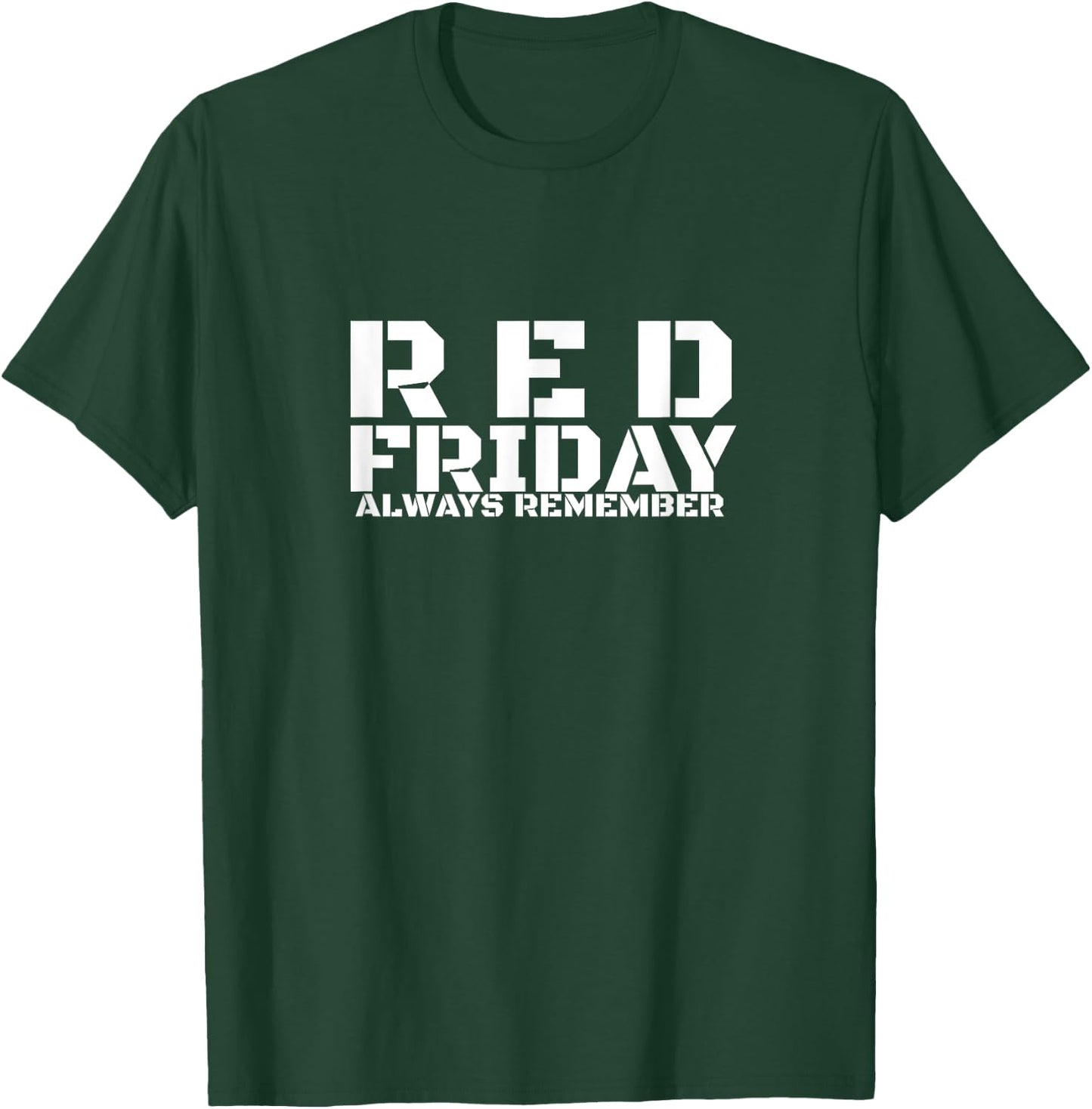 Red Friday Always Remember Every Troop Deployed Vet T-Shirt - T-Shirt | Forest