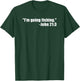 I'm Going Fishing Funny Bible Verse Fisherman Quote T-Shirt - T-Shirt | Forest