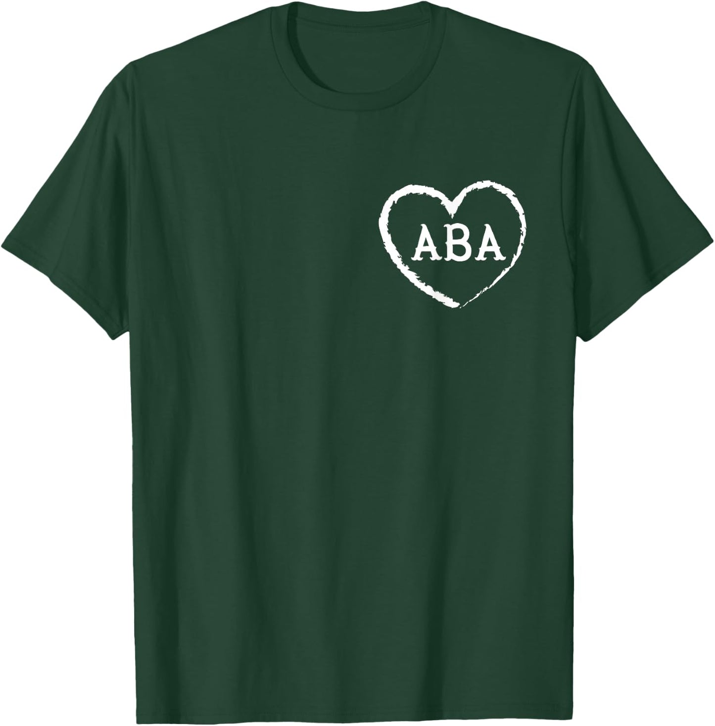 Behavior Analysis Gift Behavior Tech or ABA Therapist T-Shirt - T-Shirt | Forest