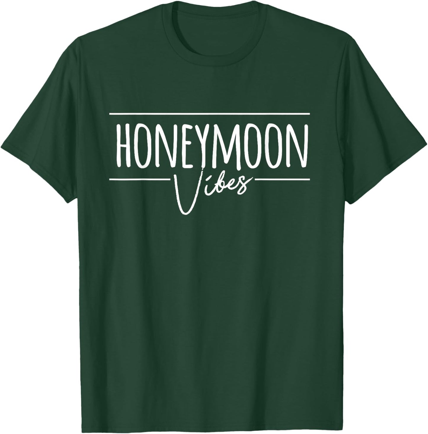 Honeymoon Vibes for New Brides Wedding T-Shirt - T-Shirt | Forest