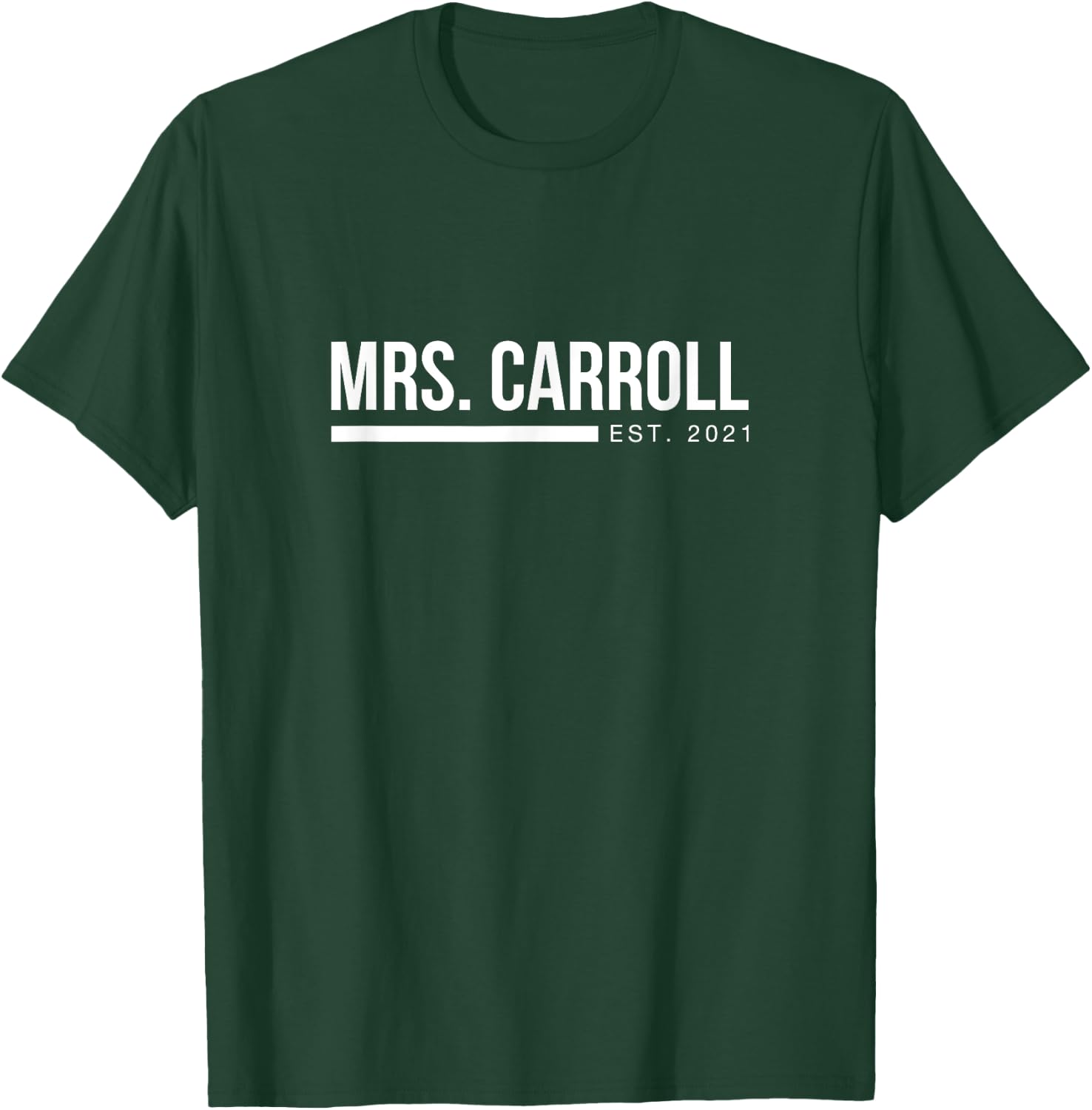 Mrs Carroll est 2021 Newlywed Wife Surname Anniversary T-Shirt - T-Shirt | Forest