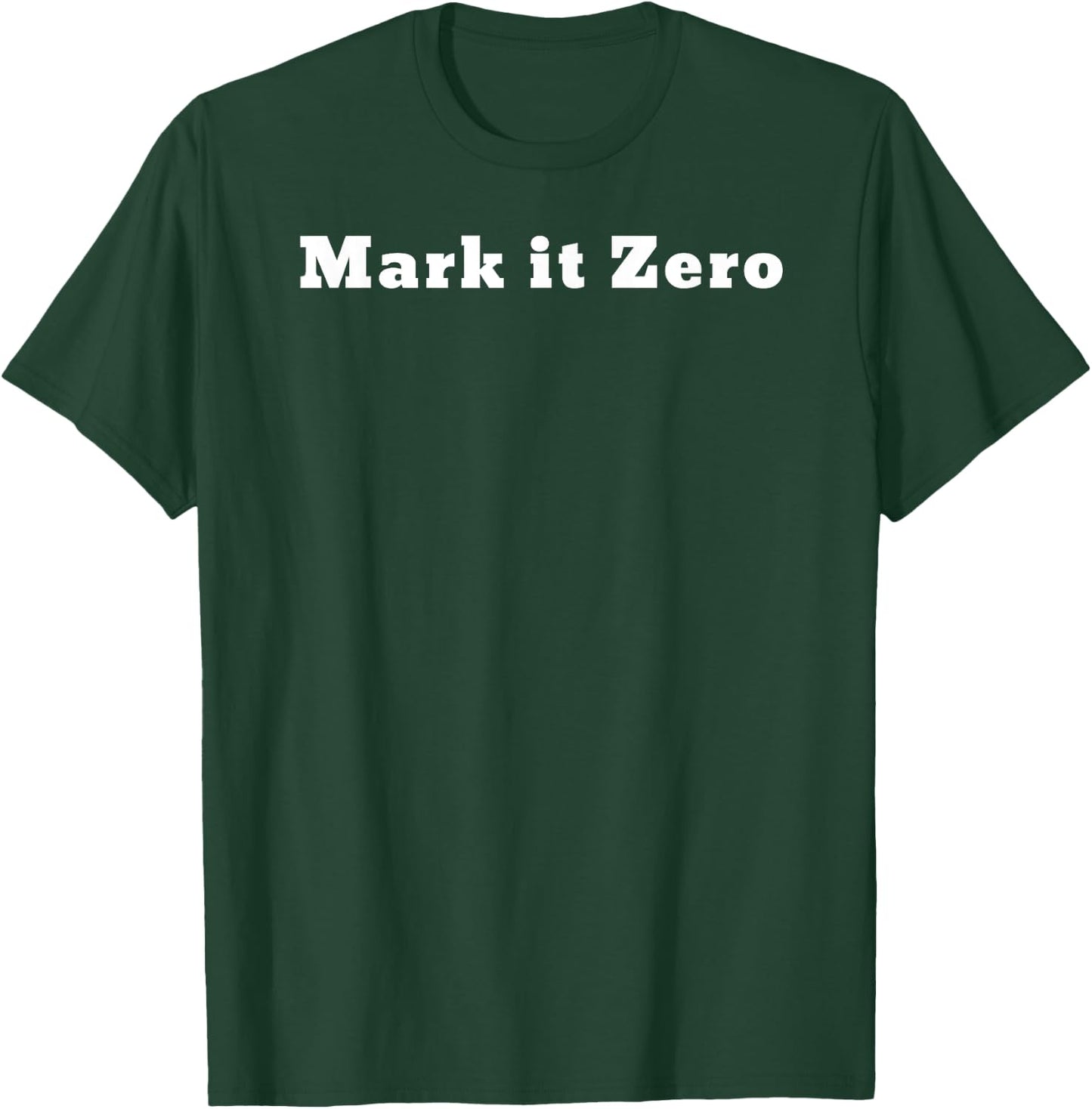 Mark it Zero. Funny bowling line T-Shirt - T-Shirt | Forest