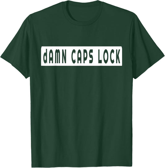 dAMN CAPS LOCK T-Shirt - T-Shirt | Forest