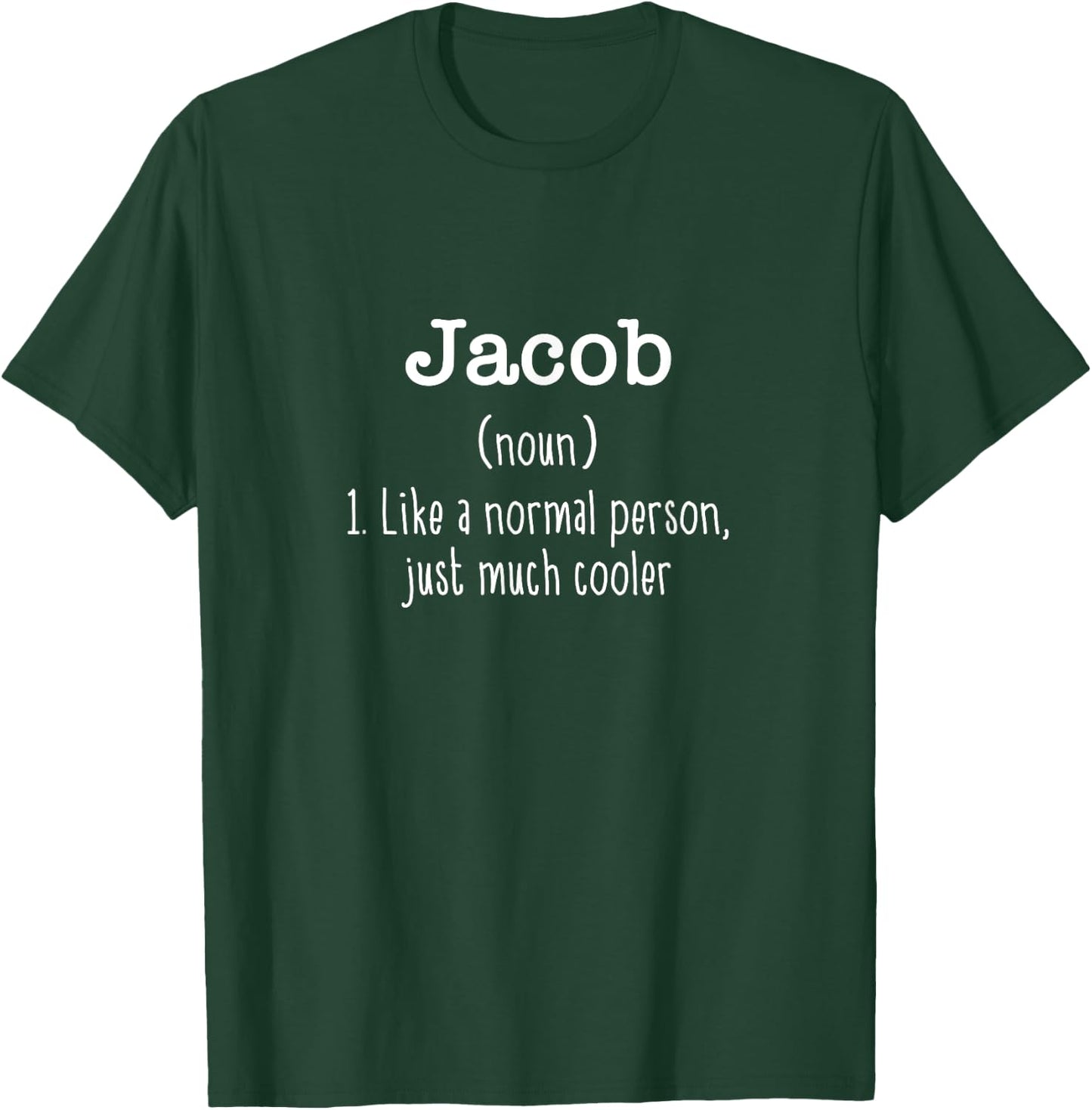 Jacob Definition Personalized Name Unique Funny T-Shirt - T-Shirt | Forest