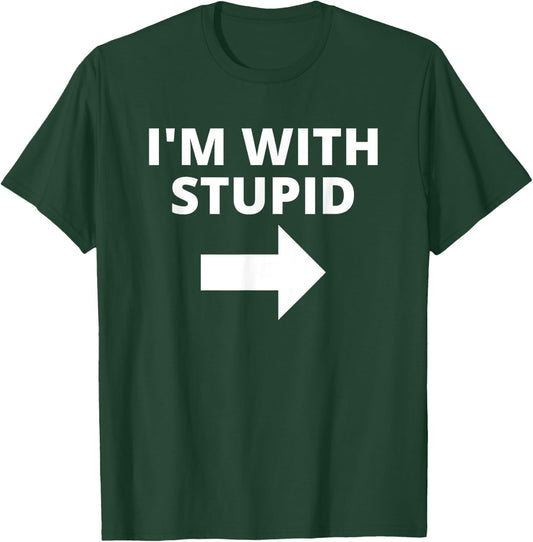 I'm With Stupid Funny Matching Couples T-Shirt - T-Shirt | Forest