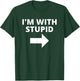 I'm With Stupid Funny Matching Couples T-Shirt - T-Shirt | Forest